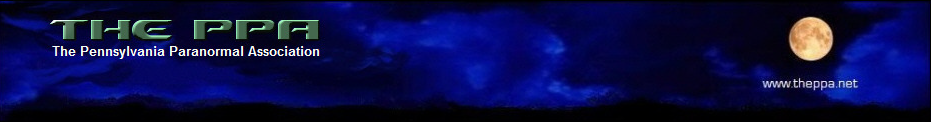 The Pennsylvania Paranormal Association - Research and Investigation